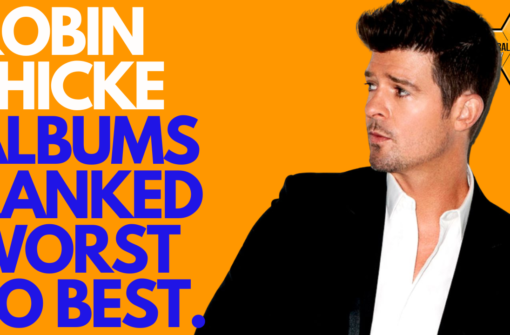 Robin Thicke Albums Ranked Worst to Best | Culturalist Theory