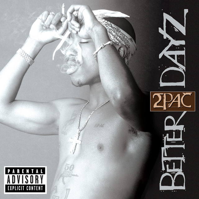 2Pac's Better Dayz Album Cover